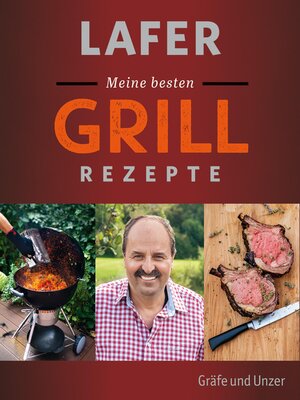 cover image of Lafer Meine besten Grillrezepte
